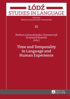Hardcover Time and Temporality in Language and Human Experience Book