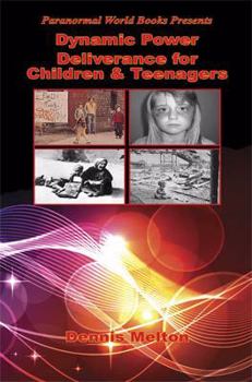 Paperback Dynamic Power Deliverance for Children & Teenagers Book