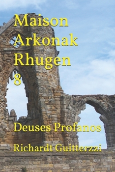 Paperback Maison Arkonak Rhugen 8: Deuses Profanos [Portuguese] Book