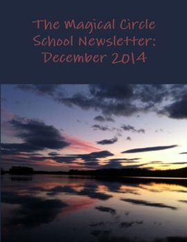 The Magical Circle School Newsletter: December 2014
