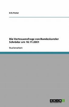 Paperback Die Vertrauensfrage von Bundeskanzler Schröder am 16.11.2001 [German] Book
