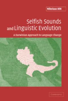 Hardcover Selfish Sounds and Linguistic Evolution Book