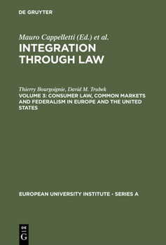 Hardcover Consumer Law, Common Markets and Federalism in Europe and the United States Book