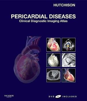 Hardcover Pericardial Diseases: Clinical Disgnostic Imaging Atlas [With DVD] Book