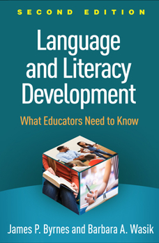 Paperback Language and Literacy Development: What Educators Need to Know Book