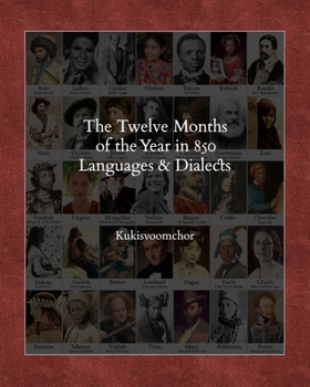 Paperback The Twelve Months of the Year in 850 Languages and Dialects Book