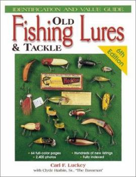 Old Fishing Lures & Tackle: book by Carl F. Luckey