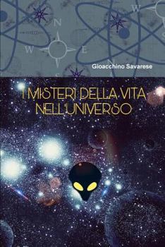 Paperback I Misteri Della Vita Nell'universo [Italian] Book