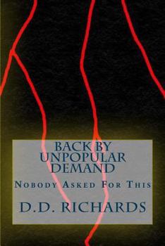 Paperback Back By Unpopular Demand: Nobody Asked For This Book
