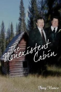 Paperback The Nonexistent Cabin: A Nonexistent Cabin Book