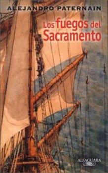 Paperback Los Fuegos del Sacramento (Spanish Edition) [Spanish] Book