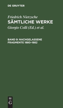 Fragmente 1880-1882, Band 3 - Book #3 of the Kritische Studienausgabe in 7 Einzelbänden