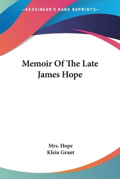 Paperback Memoir Of The Late James Hope Book