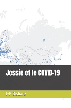 Paperback Jessie et le COVID-19 [French] Book