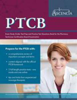 Paperback PTCB Exam Study Guide: Test Prep and Practice Test Questions Book for the Pharmacy Technician Certification Board Examination Book