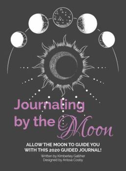 Paperback Journaling by the Moon: Discover your true self with this guided journal. Book