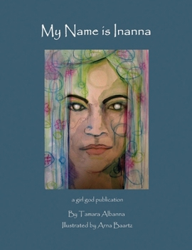 Paperback My Name is Inanna Book