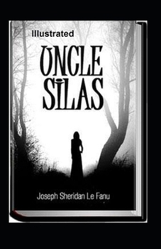 Uncle Silas Illustrated
