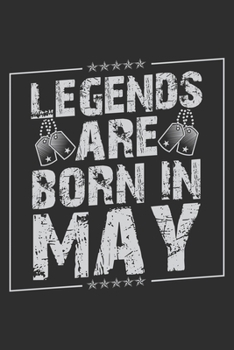 Legends Are Born In May: Personal Planner 24 month 100 page 6 x 9 Dated Calendar Notebook For 2020-2021 Academic Year. Funny Birthday gift idea for him.