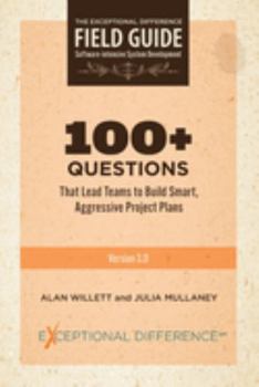 Paperback 100+ Questions That Lead Teams to Build Smart, Aggressive Project Plans Book