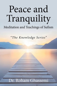 Paperback Peace and Tranquility Meditation and Teachings of Sufism: "The Knowledge Series" Book