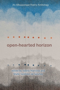 Paperback Open-Hearted Horizon: An Albuquerque Poetry Anthology Book