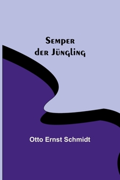 Paperback Semper der Jüngling [German] Book