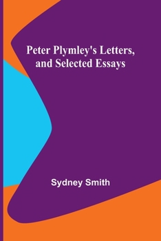 Paperback Peter Plymley's Letters, and Selected Essays Book