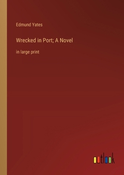 Paperback Wrecked in Port; A Novel: in large print Book