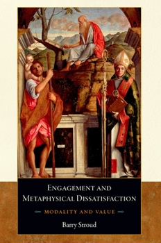 Paperback Engagement and Metaphysical Dissatisfaction: Modality and Value Book