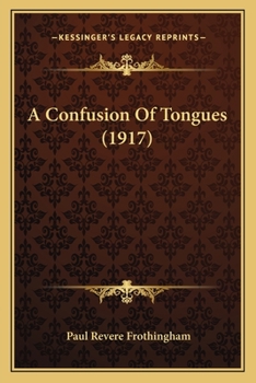 Paperback A Confusion Of Tongues (1917) Book