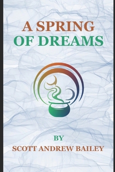 Paperback A Spring of Dreams Book