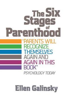 Paperback The Six Stages of Parenthood Book