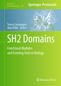 Hardcover Sh2 Domains: Functional Modules and Evolving Tools in Biology Book