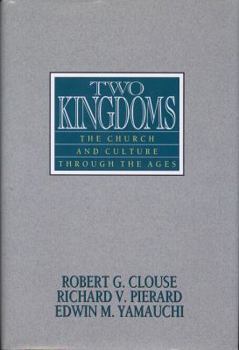 Hardcover Two Kingdoms: The Church and Culture Through the Ages Book