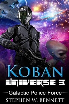 Paperback Koban Universe 3: Galactic Police Force Book