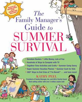 Paperback The Family Manager's Guide to Summer Survival Book