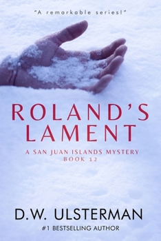 Roland's Lament: (San Juan Islands Mystery Book 12)