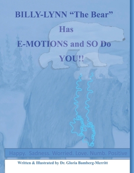 Paperback BILLY-LYNN "The Bear" Has E-MOTIONS and SO DO YOU!! Book