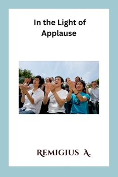 Paperback In the Light of Applause Book