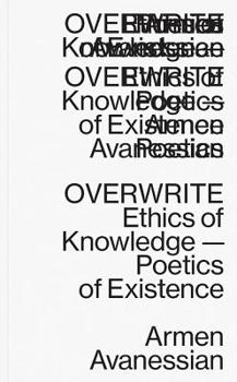 Paperback Overwrite: Ethics of Knowledge--Poetics of Existence Book