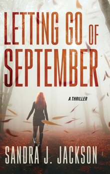 Hardcover Letting Go of September: A Thriller [Large Print] Book