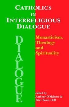 Paperback Catholics in Interreligious Dialogue Book