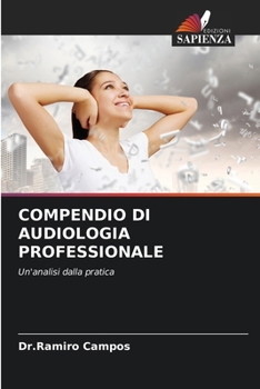 Paperback Compendio Di Audiologia Professionale [Italian] Book