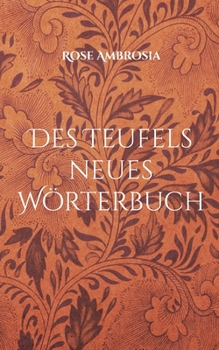 Paperback Des Teufels neues Wörterbuch: 2023 - Das Gerede verstehen [German] Book