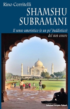 Paperback Shamshu Subramani: Il senso umoristico (e un po' buddistico) del non essere [Italian] Book