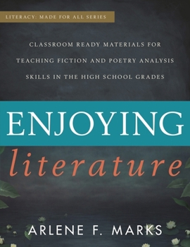 Paperback Enjoying Literature: Classroom Ready Materials for Teaching Fiction and Poetry Analysis Skills in the High School Grades Book