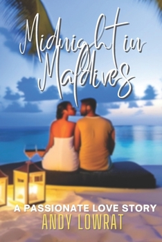 Paperback Midnight in Maldives: A Passionate Love Story Book