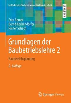 Grundlagen der Baubetriebslehre 2