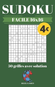 Paperback SUDOKU FACILE 16x16: 50 grilles avec solution - collection RIZZL GAMES [French] Book